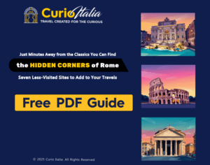 Discover hidden corners of Rome with Curio Italia's free PDF guide, featuring lesser-known sites and travel tips for an authentic Italian experience.